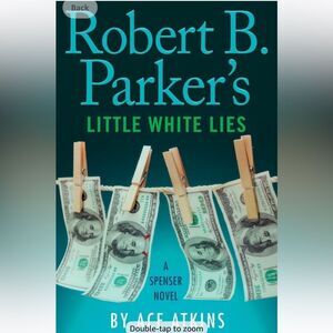 “Robert B. Parker’s Little White Lies” by Ace Atkins